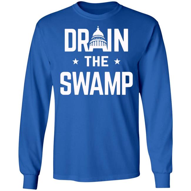 Drain The Swamp T Shirt Hoodie Sweatshirt Drain The Swamp T Shirt Hoodie Sweatshirt
