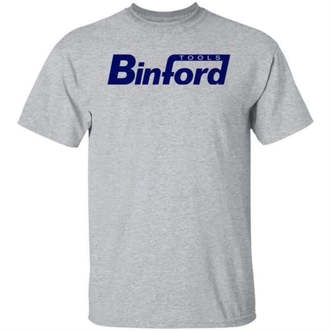 Binford Tools Shirt Binford Tools Hoodie Sweatshirt Binford Tools Shirt Binford Tools Hoodie Sweatshirt