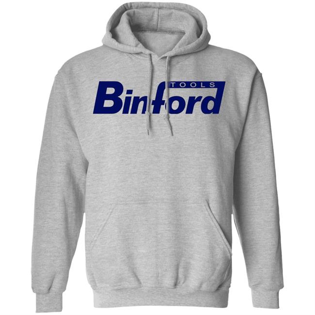 Binford Tools Shirt Binford Tools Hoodie Sweatshirt Binford Tools Shirt Binford Tools Hoodie Sweatshirt