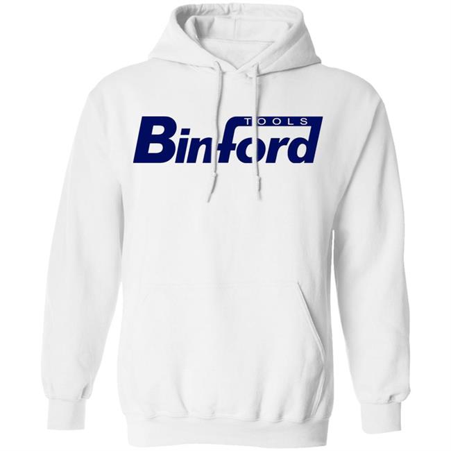 Binford Tools Shirt Binford Tools Hoodie Sweatshirt Binford Tools Shirt Binford Tools Hoodie Sweatshirt