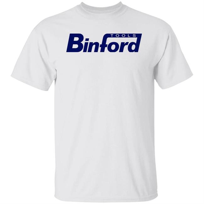 Binford Tools Shirt Binford Tools Hoodie Sweatshirt
