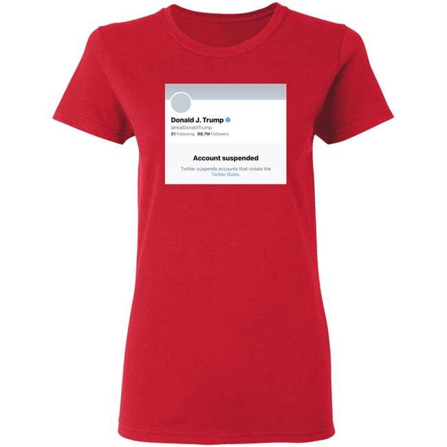 Trump Suspended From Twitter T Shirt Hoodie Sweatshirt Trump Suspended From Twitter T Shirt Hoodie Sweatshirt