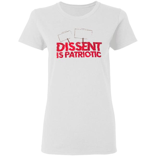 Dissent Is Patriotic Shirt Hoodie Sweatshirt Dissent Is Patriotic Shirt Hoodie Sweatshirt