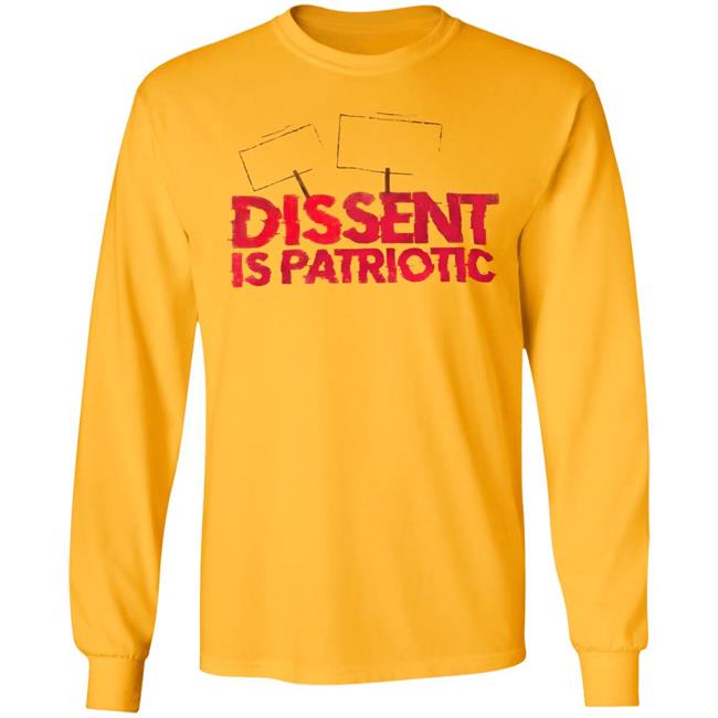 Dissent Is Patriotic Shirt Hoodie Sweatshirt Dissent Is Patriotic Shirt Hoodie Sweatshirt