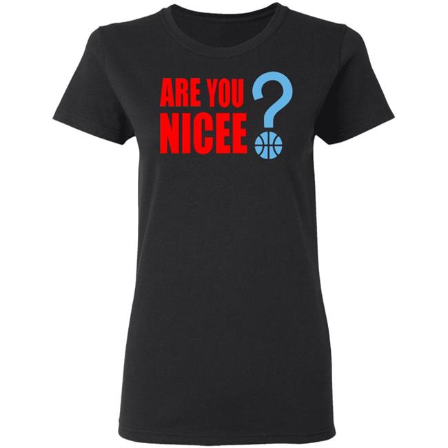 Maxisnicee Merch Are You Nicee T Shirt Hoodie Sweatshirt Maxisnicee Merch Are You Nicee T Shirt Hoodie Sweatshirt