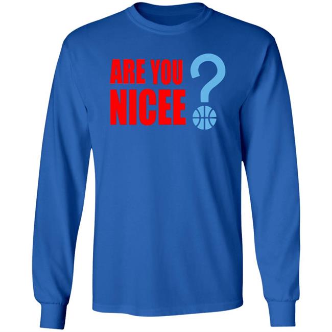 Maxisnicee Merch Are You Nicee T Shirt Hoodie Sweatshirt Maxisnicee Merch Are You Nicee T Shirt Hoodie Sweatshirt