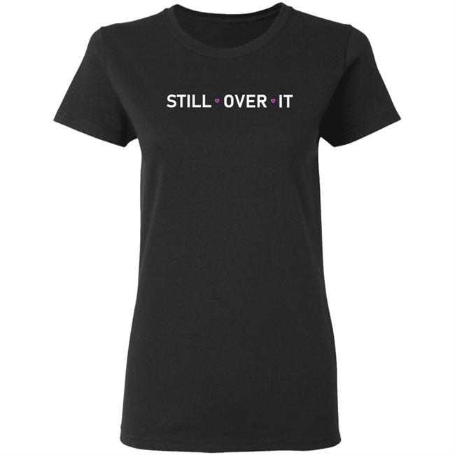 Summer Walker Merch Still Over T Shirt Hoodie Sweatshirt Summer Walker Merch Still Over T Shirt Hoodie Sweatshirt