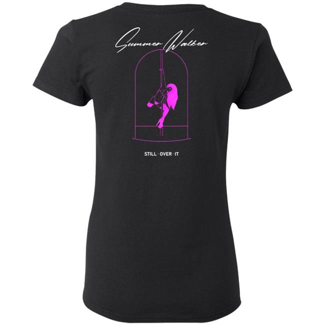 Summer Walker Merch Still Over T Shirt Hoodie Sweatshirt Summer Walker Merch Still Over T Shirt Hoodie Sweatshirt