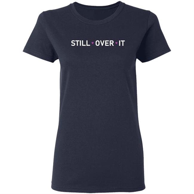 Summer Walker Merch Still Over T Shirt Hoodie Sweatshirt Summer Walker Merch Still Over T Shirt Hoodie Sweatshirt
