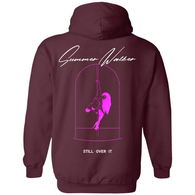 Summer Walker Merch Still Over T Shirt Hoodie Sweatshirt Summer Walker Merch Still Over T Shirt Hoodie Sweatshirt