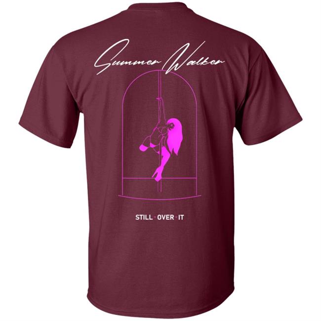 Summer Walker Merch Still Over T Shirt Hoodie Sweatshirt Summer Walker Merch Still Over T Shirt Hoodie Sweatshirt