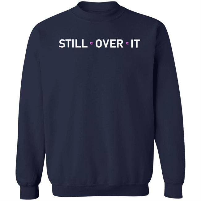 Summer Walker Merch Still Over T Shirt Hoodie Sweatshirt Summer Walker Merch Still Over T Shirt Hoodie Sweatshirt