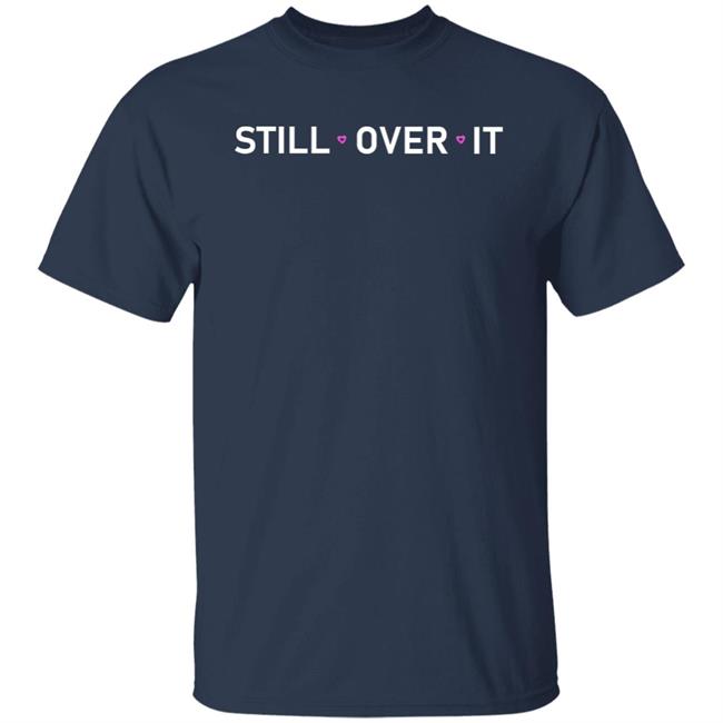 Summer Walker Merch Still Over T Shirt Hoodie Sweatshirt Summer Walker Merch Still Over T Shirt Hoodie Sweatshirt