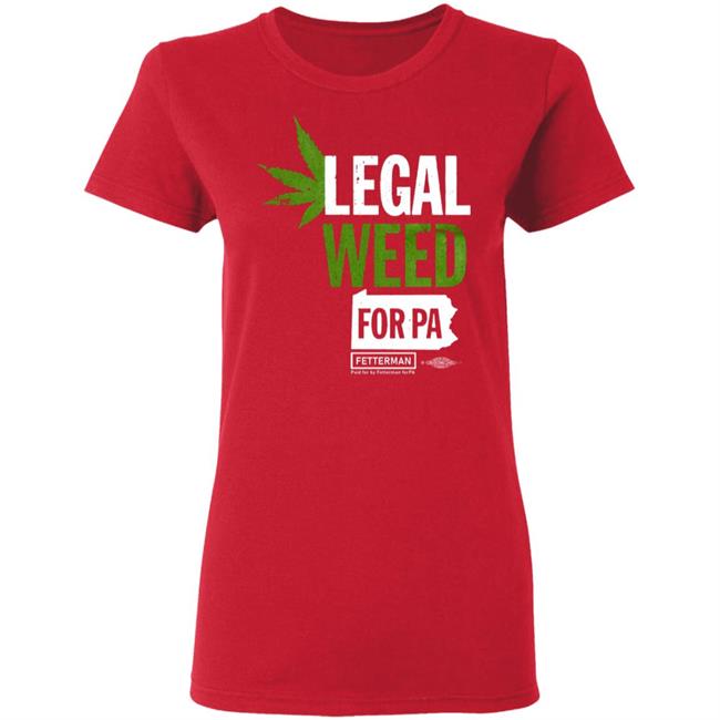 Legal Weed For Pa T Shirt Hoodie Sweatshirt Legal Weed For Pa T Shirt Hoodie Sweatshirt