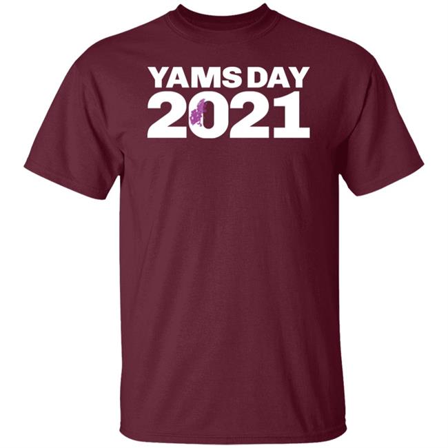 Yamsday 2021 T Shirt Hoodie Sweatshirt Yamsday 2021 T Shirt Hoodie Sweatshirt