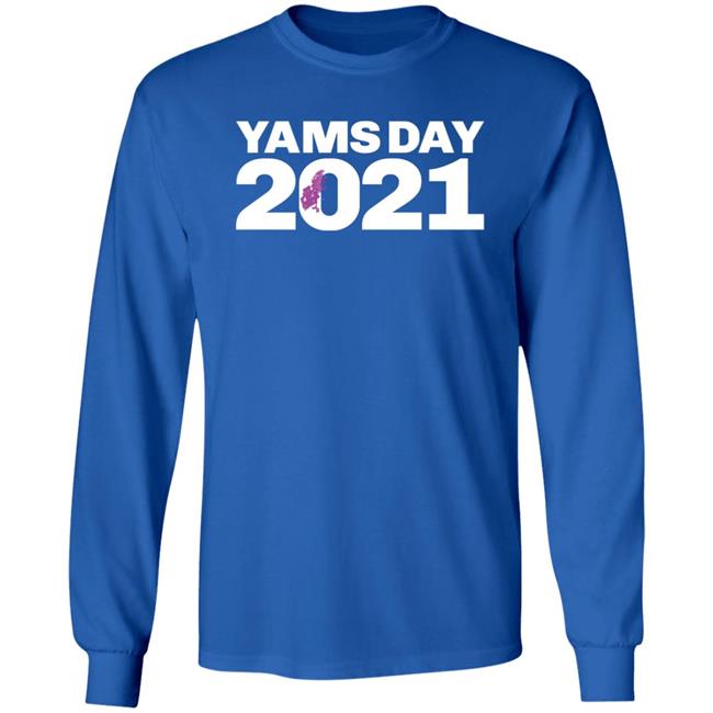 Yamsday 2021 T Shirt Hoodie Sweatshirt Yamsday 2021 T Shirt Hoodie Sweatshirt