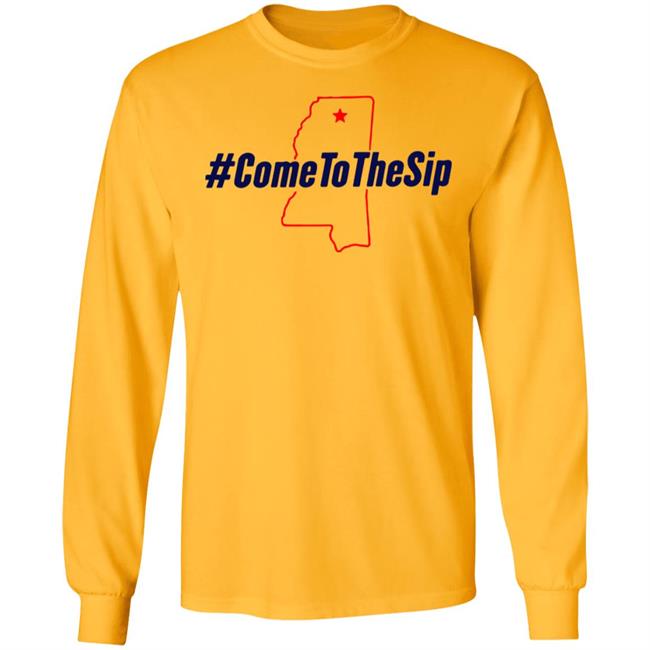 The Original Come To The Sip T Shirt Hoodie Sweatshirt The Original Come To The Sip T Shirt Hoodie Sweatshirt