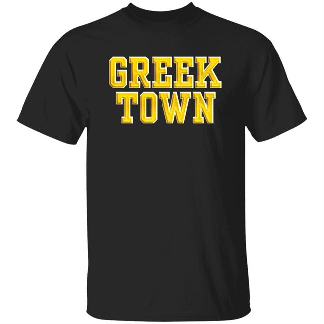 Greek Town T Shirt Hoodie Sweatshirt