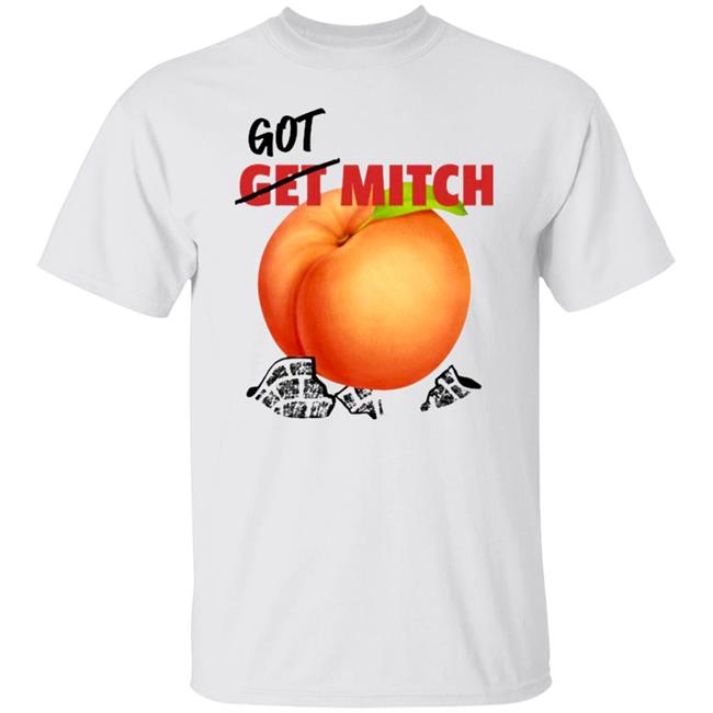Crooked Media Merch Got Mitch T Shirt Hoodie Sweatshirt