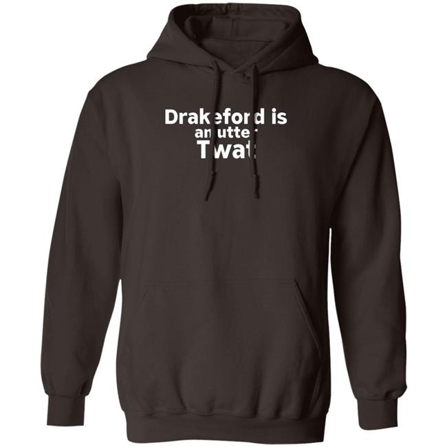 Drakeford Is An Utter Twat Shirt Robertocatesby Drakeford Is An Utter Twat Shirt Robertocatesby