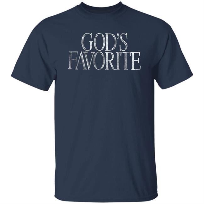God's Favorite Shirt Prayingg Store God's Favorite Shirt Gothjafar God's Favorite Shirt Prayingg Store God's Favorite Shirt Gothjafar
