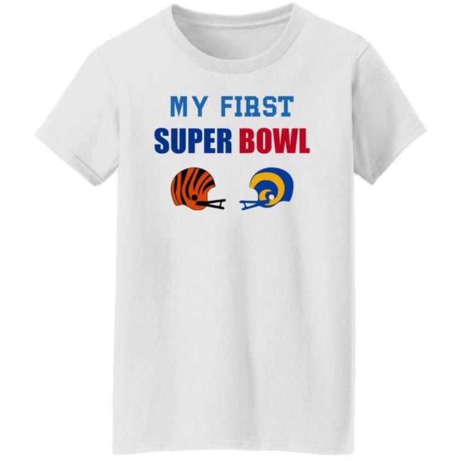 My First Super Bowl Shirt Helmet Addict My First Super Bowl Shirt My First Super Bowl Shirt Helmet Addict My First Super Bowl Shirt