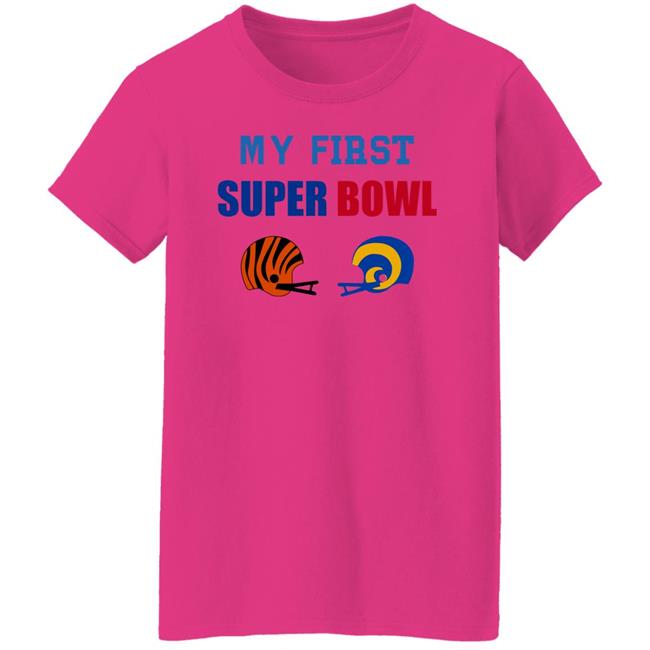 My First Super Bowl Shirt Helmet Addict My First Super Bowl Shirt My First Super Bowl Shirt Helmet Addict My First Super Bowl Shirt