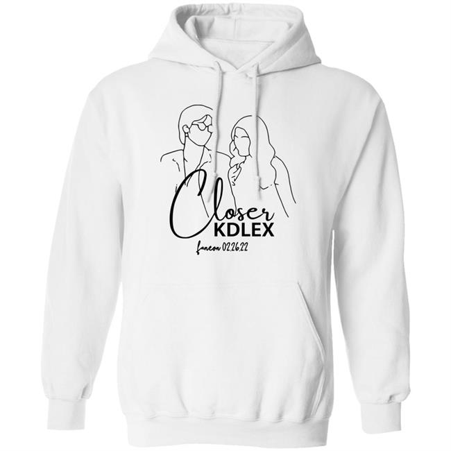 Closer Kdlex Shirt Kdlex Merch Closer Kdlex Shirt Kdlex Merch