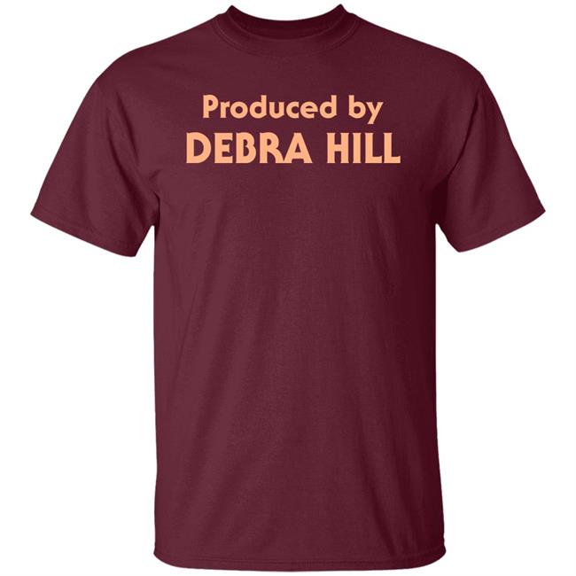 Ted Geoghegan Produced By Debra Hill Shirt Ted Geoghegan Produced By Debra Hill Shirt