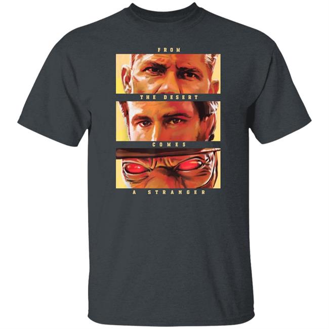 From The Desert Comes A Stranger Shirt The Book Of Boba Fett From The Desert Comes A Stranger Shirt The Book Of Boba Fett