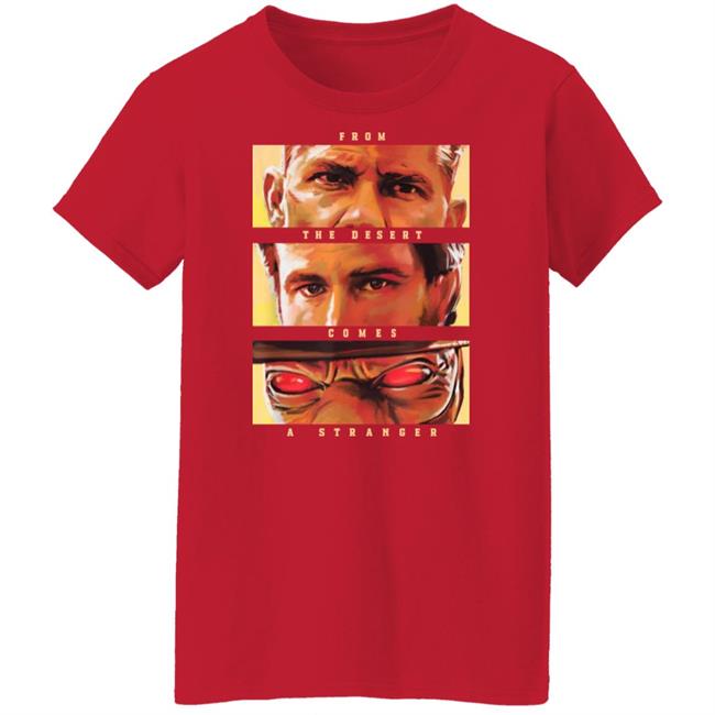 From The Desert Comes A Stranger Shirt The Book Of Boba Fett From The Desert Comes A Stranger Shirt The Book Of Boba Fett