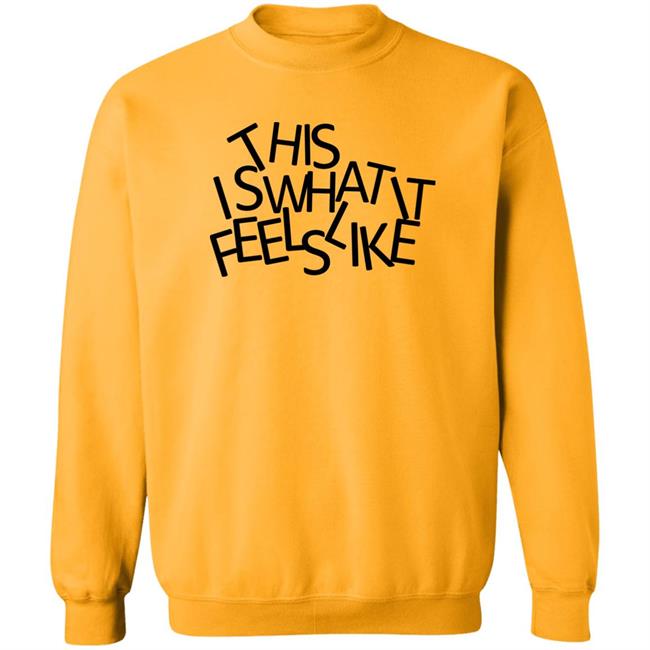 This Is What It Feels Like Shirt Gracie Abrams This Is What It Feels Like Shirt Gracie Abrams