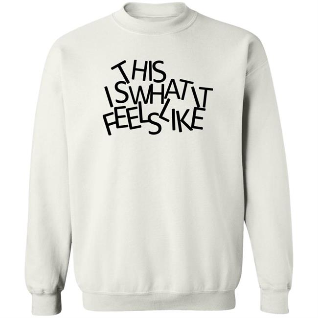 This Is What It Feels Like Shirt Gracie Abrams This Is What It Feels Like Shirt Gracie Abrams