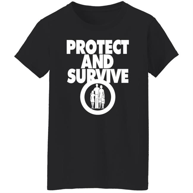 Protect And Survive Shirt Andy Dawson Protect And Survive Shirt Andy Dawson