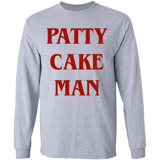 Patty Cake Man Shirt Allinhiphop Patty Cake Man Shirt Allinhiphop