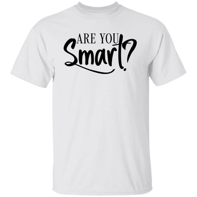 La'ron Katrel Are You Smart Shirt