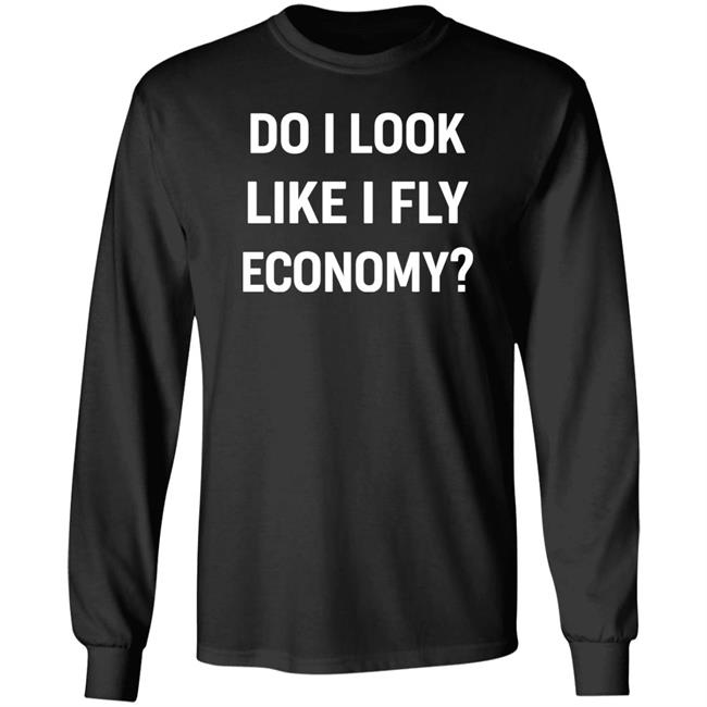 Do I Look Like I Fly Economy Shirt Shoegaze Dad Do I Look Like I Fly Economy Shirt Shoegaze Dad