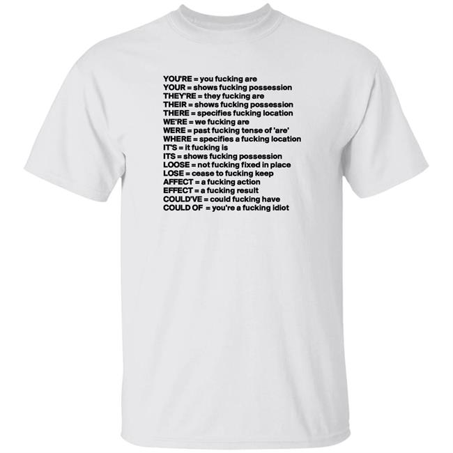 Jojofromjerz You're = You Fucking Are Your = Shows Fucking Possession Shirt