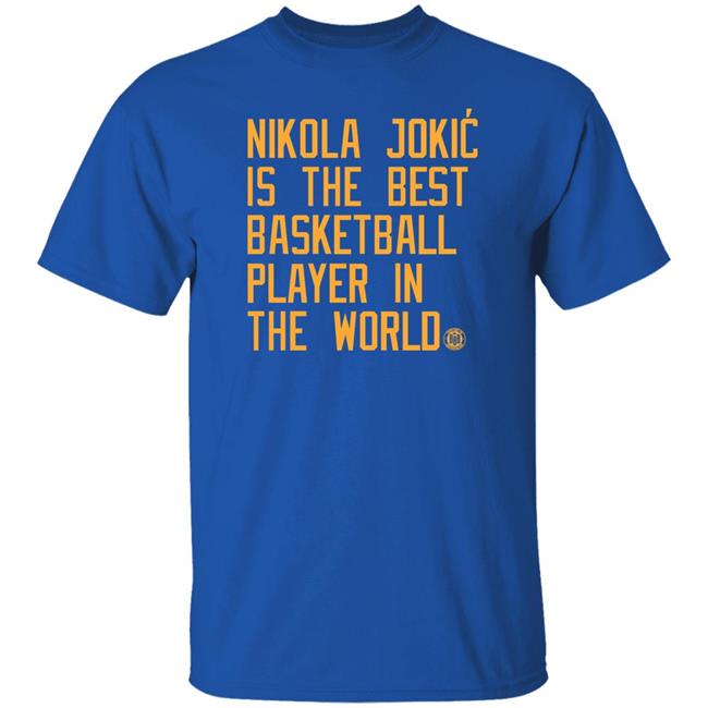 Bbbprinting Store Nikola Jokic Is The Best Baseball Player In The World Shirt Vic Lombardi