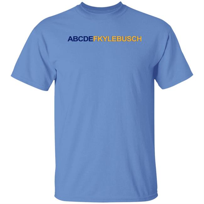 Abcdf Kyle Busch Shirt Abcdfkylebusch Shirt Hoodie Sweatshirt Abcdf Kyle Busch Shirt Abcdfkylebusch Shirt Hoodie Sweatshirt
