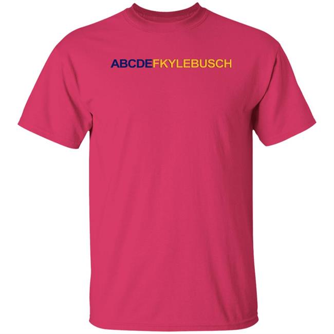 Abcdf Kyle Busch Shirt Abcdfkylebusch Shirt Hoodie Sweatshirt Abcdf Kyle Busch Shirt Abcdfkylebusch Shirt Hoodie Sweatshirt