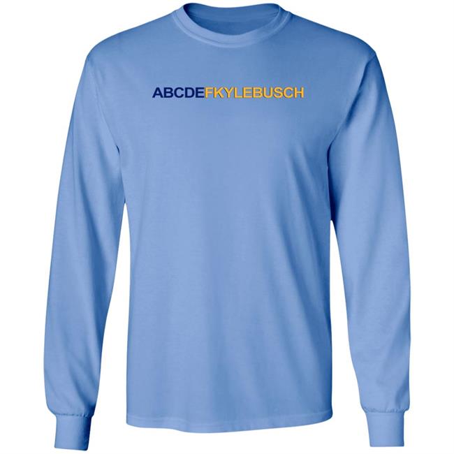 Abcdf Kyle Busch Shirt Abcdfkylebusch Shirt Hoodie Sweatshirt Abcdf Kyle Busch Shirt Abcdfkylebusch Shirt Hoodie Sweatshirt