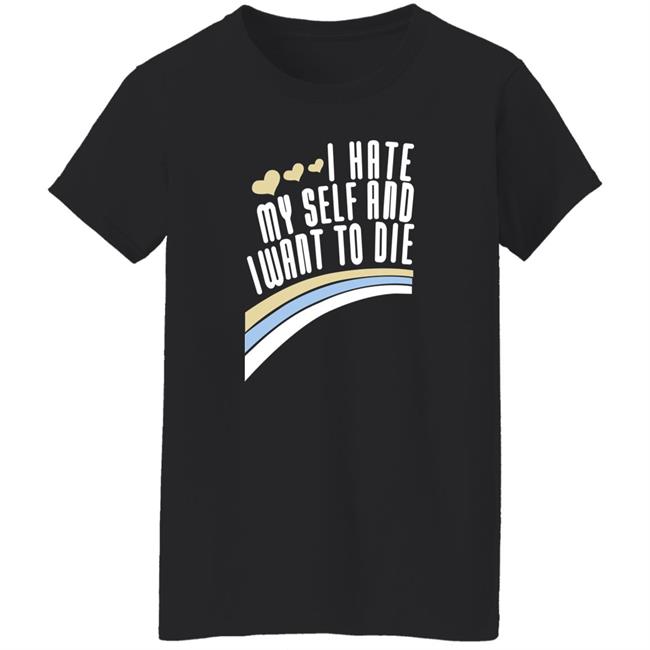 I Hate Myself And I Want To Die Shirt Damin Toell I Hate Myself And I Want To Die Shirt Damin Toell