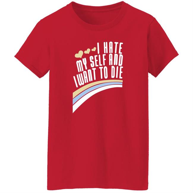 I Hate Myself And I Want To Die Shirt Damin Toell I Hate Myself And I Want To Die Shirt Damin Toell