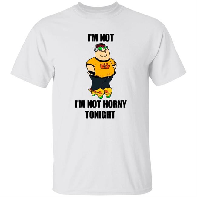 I'm Not I'm Not Horny Tonight Shirt Hideki Nyaganuma