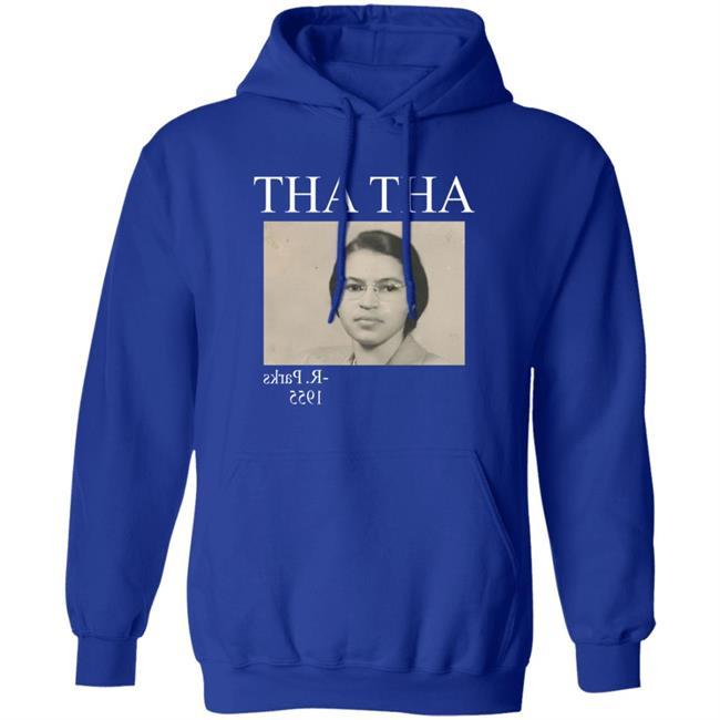 Tha Tha Rosa Parks 1955 Shirt Big Mamas Shuga Tha Tha Rosa Parks 1955 Shirt Big Mamas Shuga