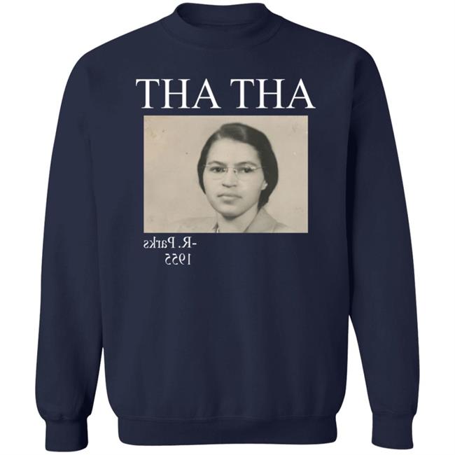 Tha Tha Rosa Parks 1955 Shirt Big Mamas Shuga Tha Tha Rosa Parks 1955 Shirt Big Mamas Shuga