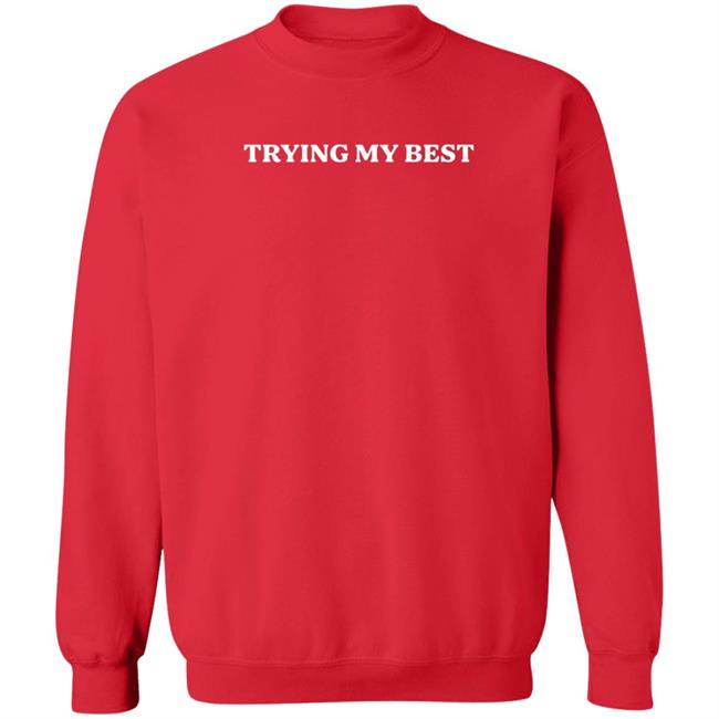 Rhett James Mclaughlin Wearing Trying My Best Sweatshirt Good Mythical Morning
