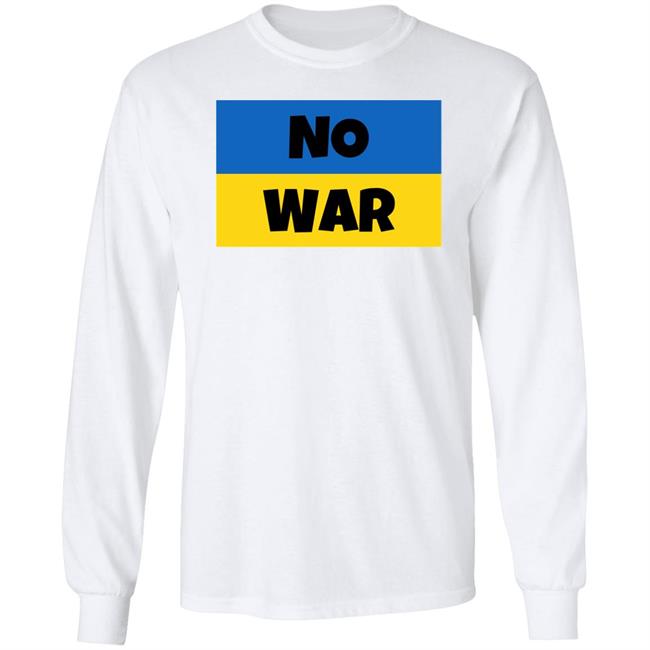 No War Ukraine Shirt Pray for Ukraine No War Shirt No War Ukraine Shirt Pray for Ukraine No War Shirt