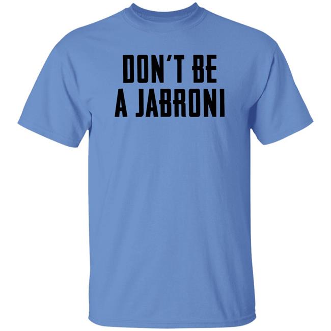 Don't Be A Jabroni Hoodie Don't Be A Jabroni Hoodie